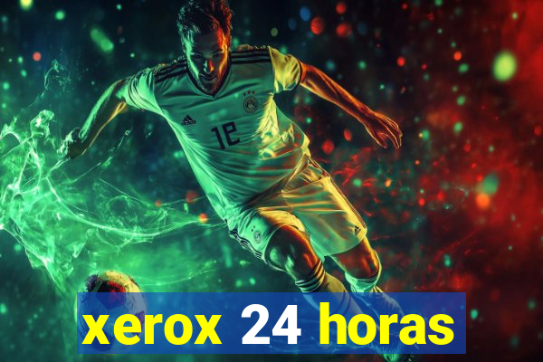 xerox 24 horas